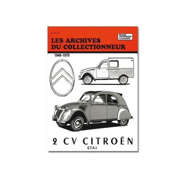 BEKIJK HET ARCHIEF VAN DE COLLECTOR 2CV 1948 TOT 1970